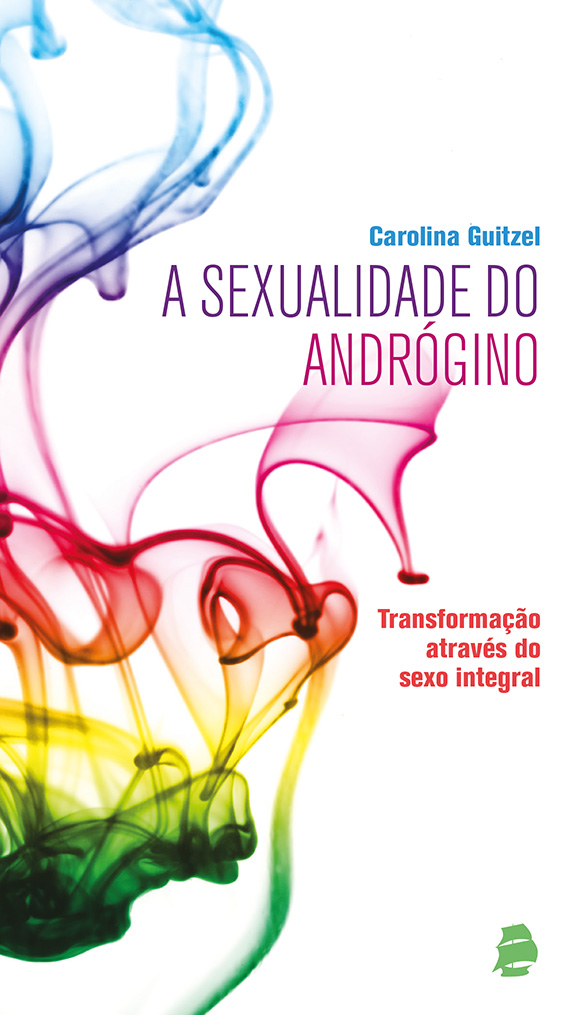 A sexualidade do andrógino: transformação através do sexo integral – Título em português