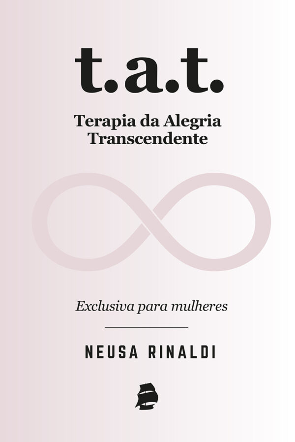 T.A.T. Terapia da Alegria Transcendente – exclusiva para mulheres (Edição em Português)