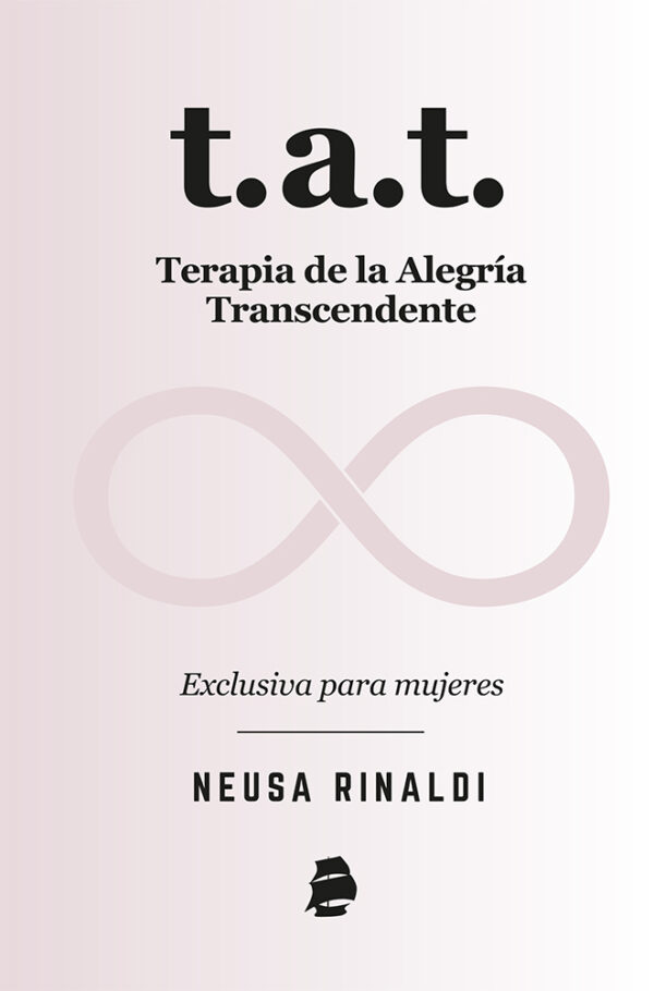 T.A.T. Terapia de la Alegría Transcendente: Exclusiva para Mujeres (Título em espanhol)