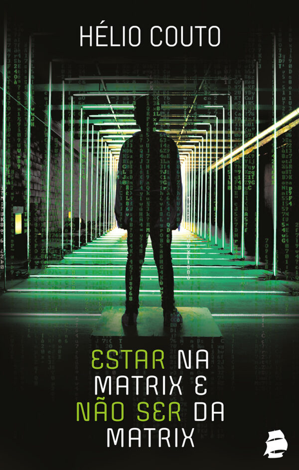 Estar na Matrix e não ser da Matrix – 2a. Edição