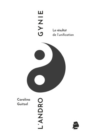 L’Androgynie: le résultat de l’unification - Edição em Francês