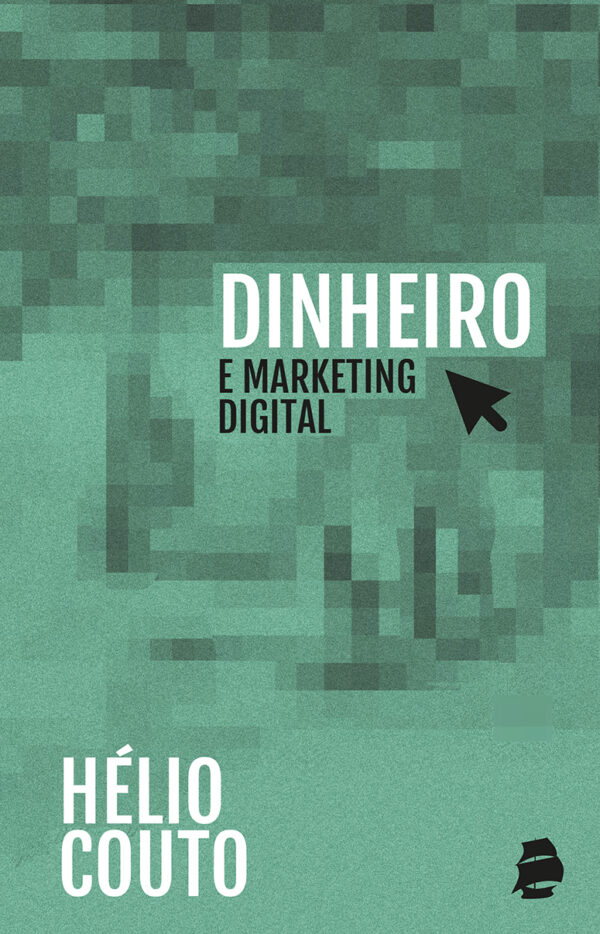 Dinheiro e Marketing Digital – 2a. edição