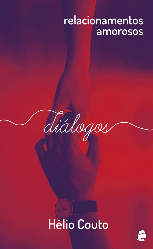 Relacionamentos amorosos: diálogos – 2a edição.