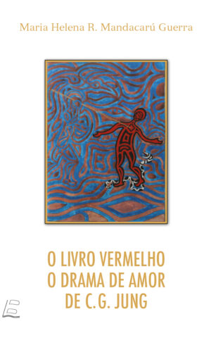 O Livro Vermelho - O Drama de Amor de C. G. Jung
