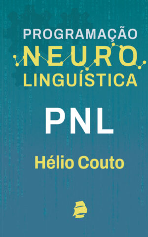 PNL - Programação Neuro Linguística