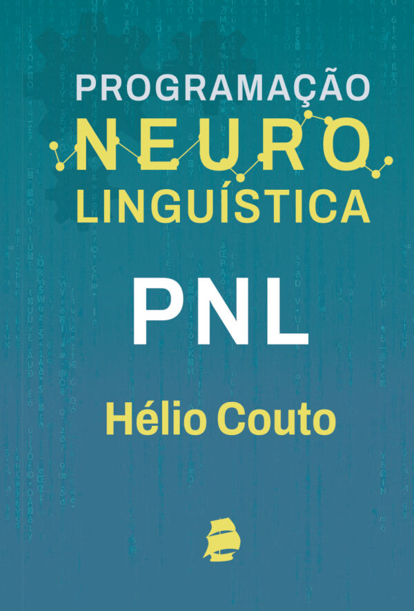 PNL – Programação Neuro Linguística
