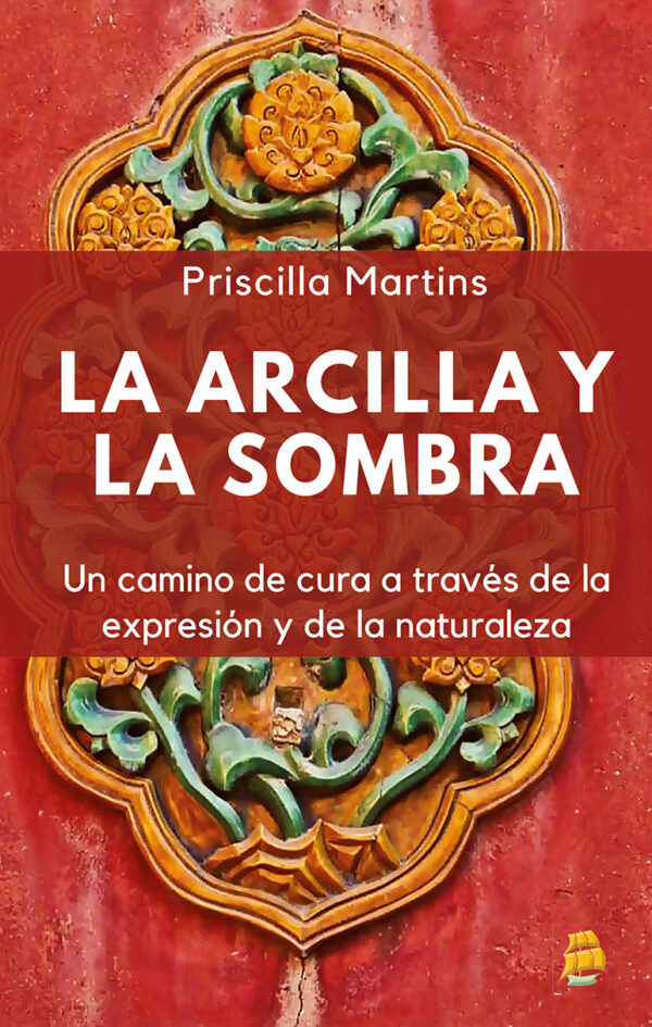 La Arcilla y la Sombra: un camino de cura a través de la expresión y de la naturaleza – Título em Espanhol