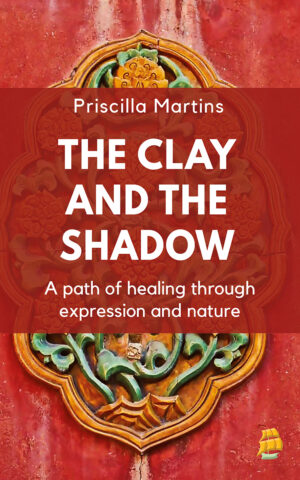 The Clay and the Shadow: a path of healing through expression and nature - Título em Inglês