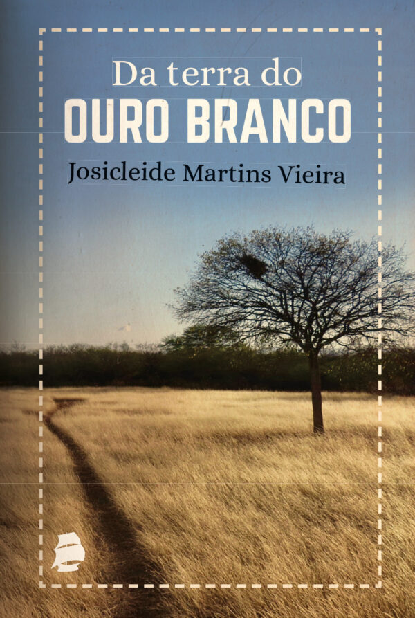 Da Terra do Ouro Branco – 2a edição