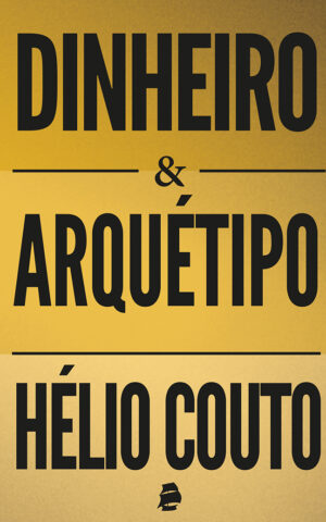 Dinheiro & Arquétipo