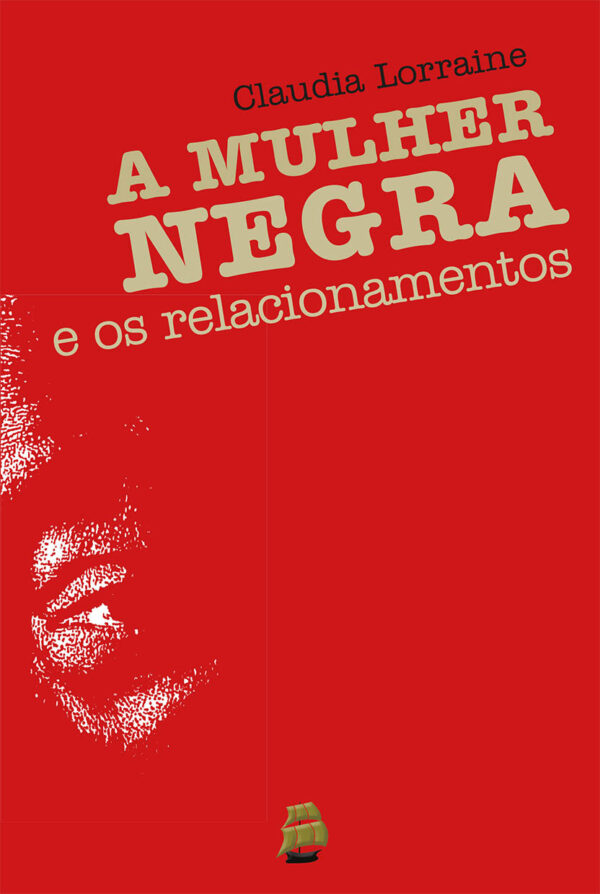 A Mulher Negra e os relacionamentos