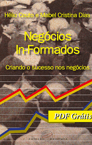 PDF Grátis - Negócios In-Formados: Criando o sucesso nos negócios