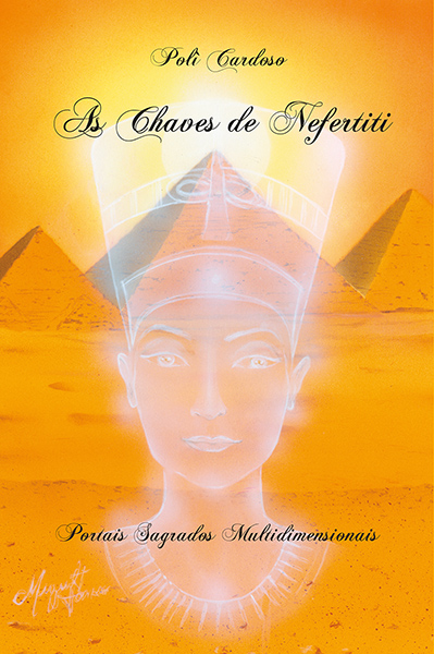 As Chaves de Nefertiti – Portais Sagrados Multidimensionais